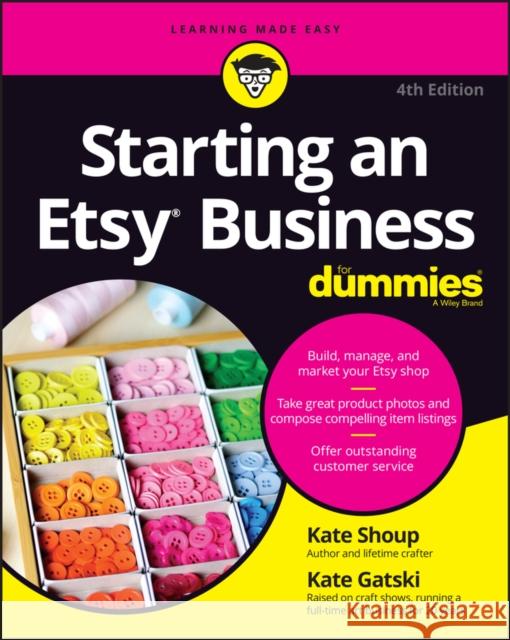 Starting an Etsy Business For Dummies Kate Gatski 9781394168705 John Wiley & Sons Inc