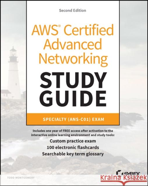 Aws Certified Advanced Networking Study Guide: Specialty (Ans-C01) Exam Montgomery, Todd 9781394171859 John Wiley & Sons Inc