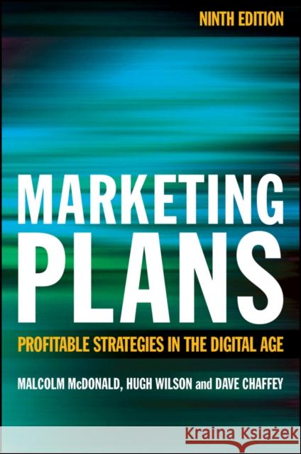 Marketing Plans: Profitable Strategies in the Digital Age  9781394177103 John Wiley & Sons Inc