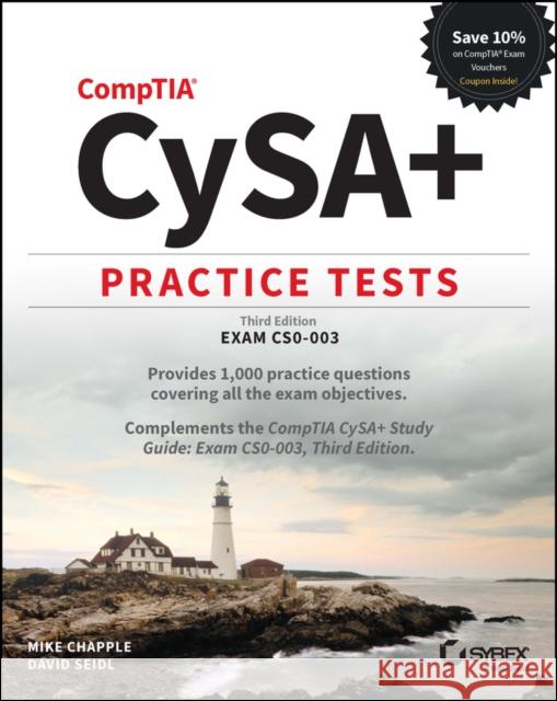 CompTIA CySA+ Practice Tests: Exam CS0-003 David Seidl 9781394182930