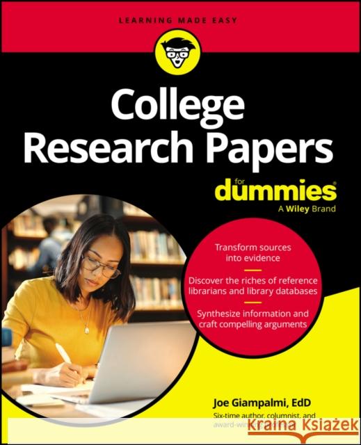 College Research Papers For Dummies Joseph J. Giampalmi 9781394191109 John Wiley & Sons Inc