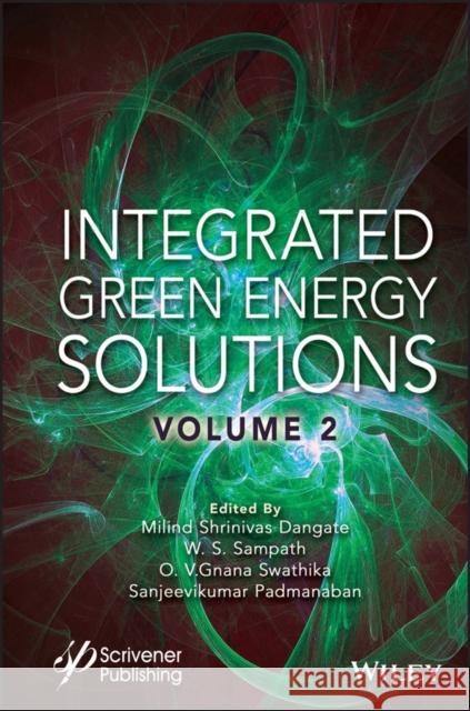 Integrated Green Energy Solutions, Volume 2 Dangate 9781394193660 John Wiley & Sons Inc