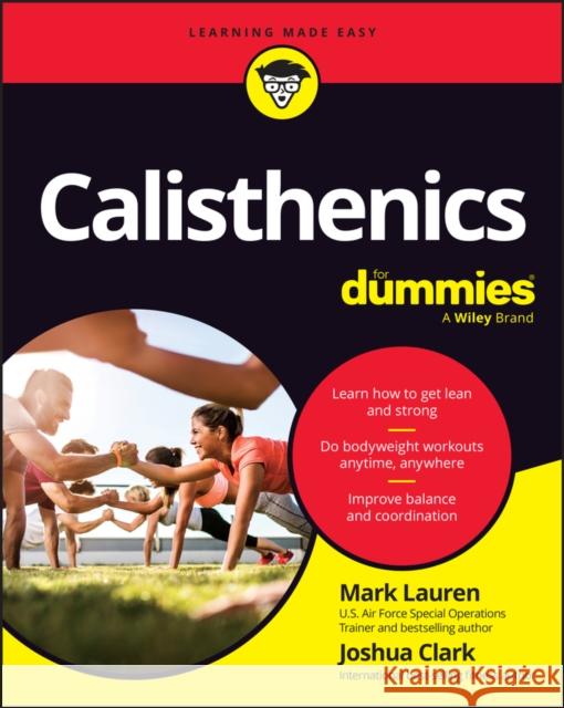 Calisthenics For Dummies Lauren 9781394196111 John Wiley & Sons Inc