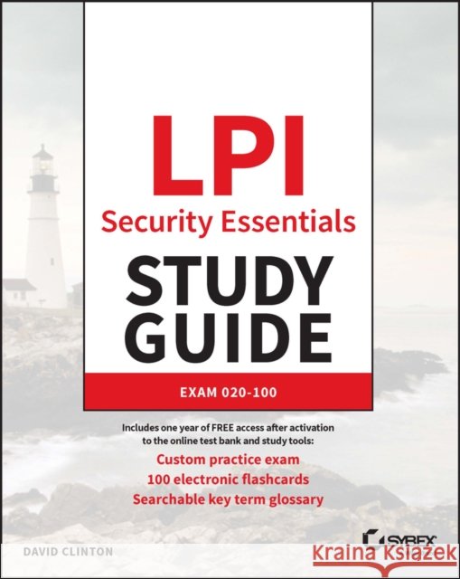 LPI Security Essentials Study Guide: Exam V1.0 David Clinton 9781394196531 Sybex