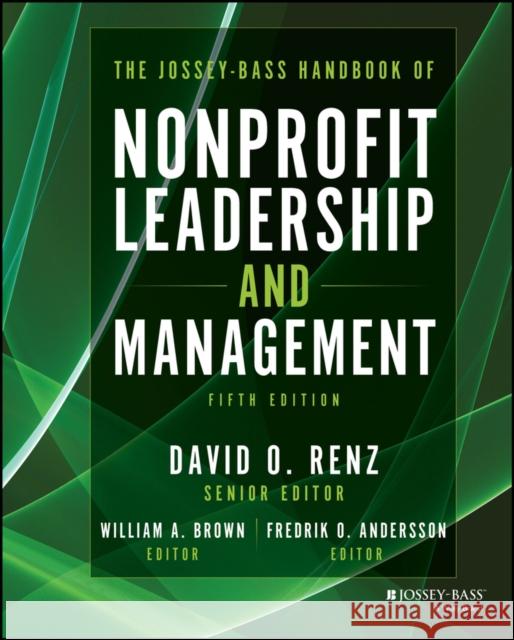 The Jossey-Bass Handbook of Nonprofit Leadership and Management David O Renz 9781394198863 John Wiley & Sons Inc