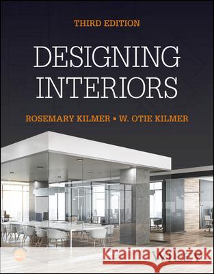 Designing Interiors 3rd Edition Kilmer 9781394199686