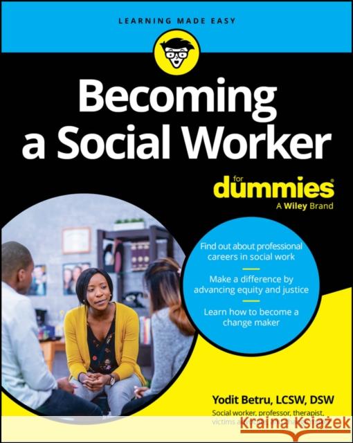 Becoming A Social Worker For Dummies Betru 9781394200870 John Wiley & Sons Inc