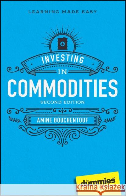 Investing in Commodities For Dummies  9781394201044 John Wiley & Sons Inc