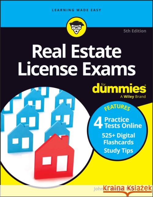 Real Estate License Exams For Dummies, (+ 4 Practice Exams and 525 Flashcards Online) John A. Yoegel 9781394204113 John Wiley & Sons Inc