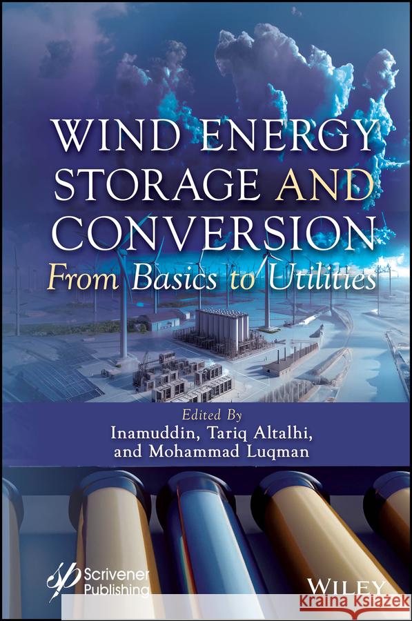 Wind Energy Storage and Conversion Inamuddin 9781394204335