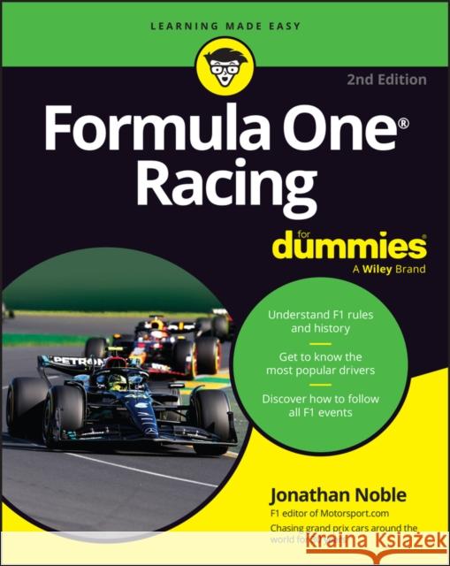 Formula One Racing For Dummies Jonathan Noble 9781394206384