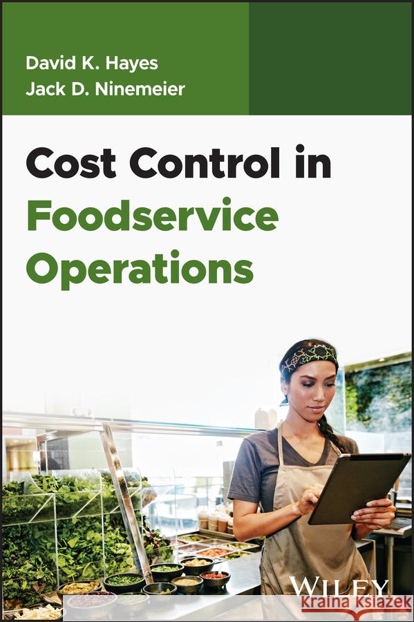 Cost Control in Foodservice Operations Jack D. Ninemeier 9781394208043 John Wiley & Sons Inc