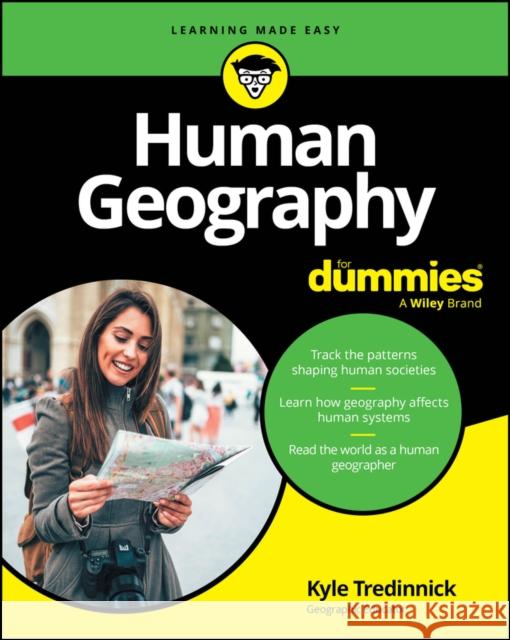 Human Geography For Dummies Tredinnick 9781394208272 John Wiley & Sons Inc