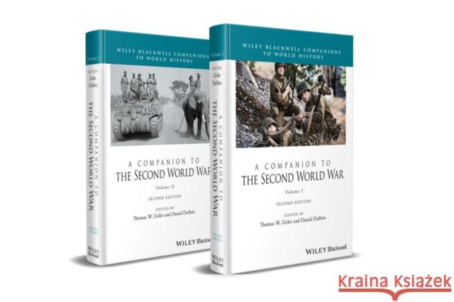 A Companion to the Second World War, 2 Volume Set TW Zeiler 9781394208692