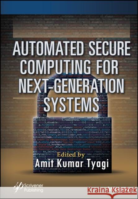 Automated Secure Computing for Next-Generation Sys tems  9781394213597 