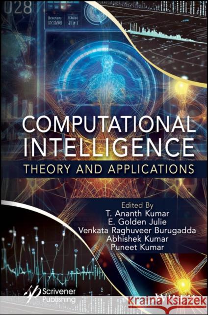 Computational Intelligence: Theory and Applications  9781394214228 John Wiley & Sons Inc