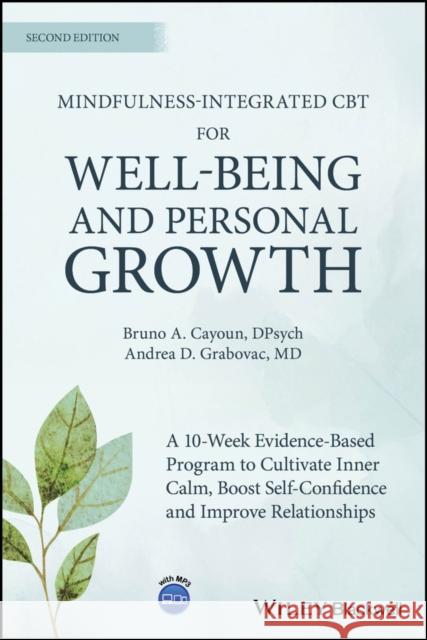 Mindfulness-integrated CBT for Well-being and Personal Growth Andrea D. Grabovac 9781394215614 