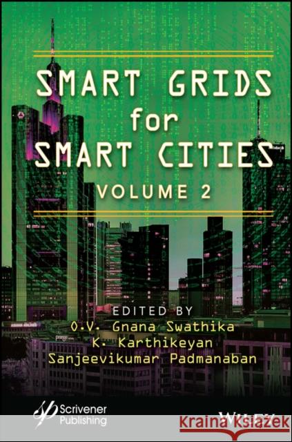 Smart Grids for Smart Cities, Volume 2  9781394215874 John Wiley & Sons Inc