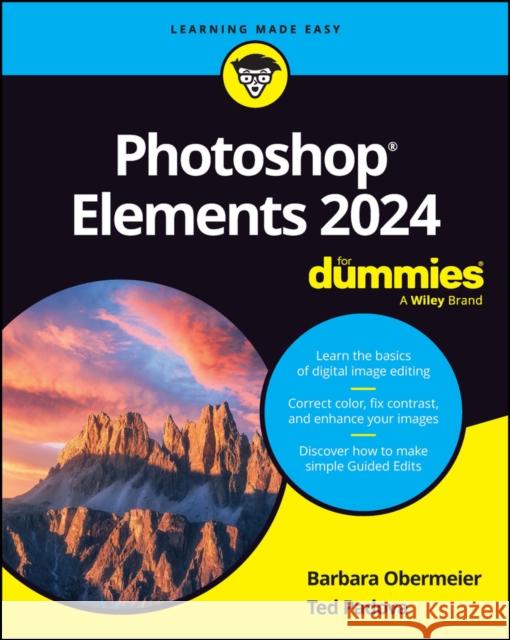 Photoshop Elements 2024 For Dummies Ted Padova 9781394219599 Wiley
