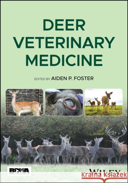 Deer Veterinary Medicine  9781394221349 