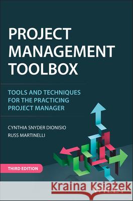 Project Management ToolBox: Tools and Techniques for the Practicing Project Manager Dragan Z. (Portland State University, OR) Milosevic 9781394222063 