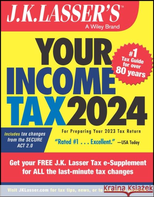 J.K. Lasser's Your Income Tax 2024 J K Lasser Institute 9781394223497
