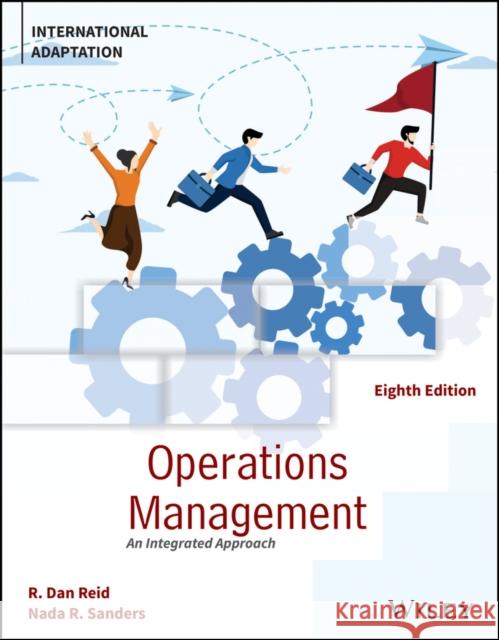 Operations Management: An Integrated Approach, International Adaptation Nada R. (Wright State University) Sanders 9781394226429