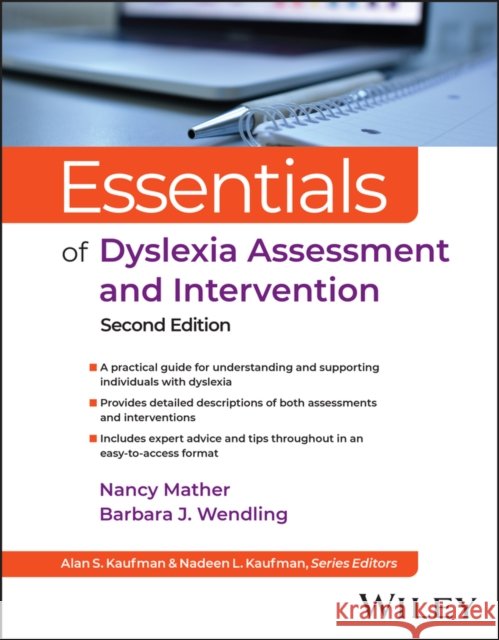 Essentials of Dyslexia Assessment and Intervention , 2nd Edition Barbara J. (Woodcock-Munoz Foundation) Wendling 9781394229239