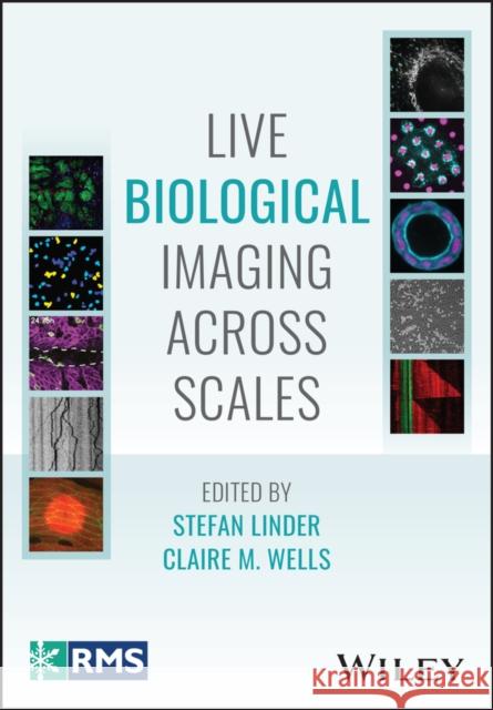 Live Biological Imaging Across Scales  9781394232383 