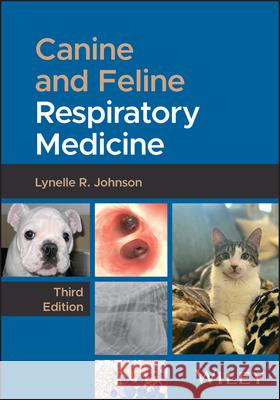 Canine and Feline Respiratory Medicine Lynelle R. Johnson 9781394233366 Wiley-Blackwell