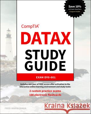 CompTIA DataX Study Guide: Exam DY0-001 Fred (Notre Dame) Nwanganga 9781394238989 John Wiley & Sons Inc