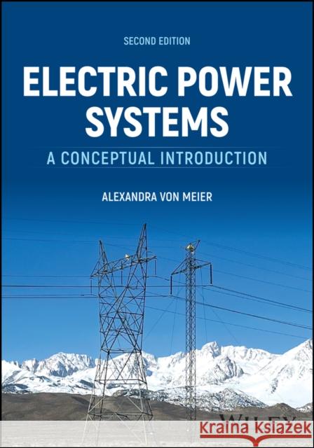 Electric Power Systems: A Conceptual Introduction Alexandra Vo 9781394241002