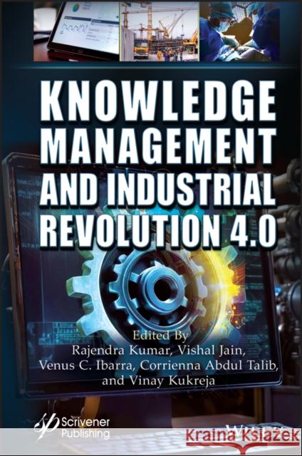 Knowledge Management and Industry Revolution 4.0  9781394242610 Wiley