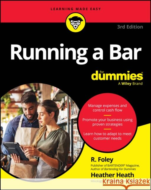 Running A Bar For Dummies Heather Heath 9781394245789 John Wiley & Sons Inc