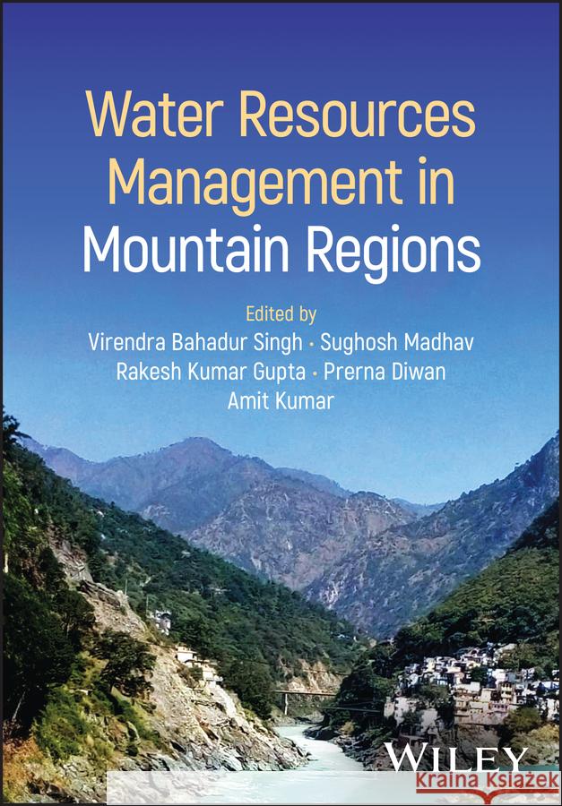 Water Resources Management in Mountain Regions  9781394249589 