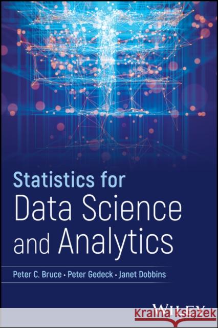 Statistics for Data Science and Analytics  9781394253807 