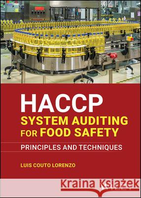 HACCP System Auditing for Food Safety: Principles and Techniques  9781394254729 