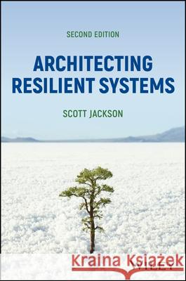 Architecting Resilient Systems, Second Edition  9781394258208 