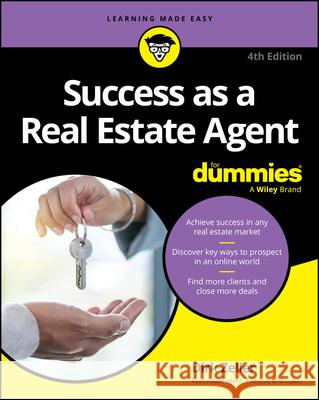 Success as a Real Estate Agent For Dummies Dirk Zeller 9781394258246
