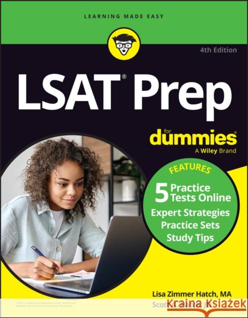 LSAT Prep For Dummies, 4th Edition (+5 Practice Tests Online) Lisa Zimmer Hatch 9781394262311 