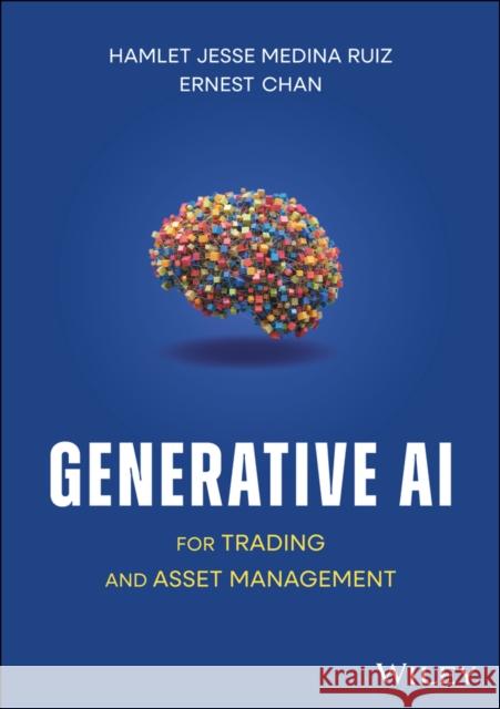 Generative AI for Trading for Asset Management Ernest P. (Cornell University) Chan 9781394266975 John Wiley & Sons Inc