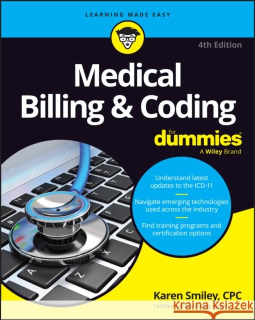 Medical Billing & Coding For Dummies Karen Smiley 9781394268313