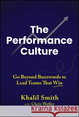 Do Your Best Work: A Leader's Guide to Building Winning Cultures Khalil Smith Chris Weller 9781394270507