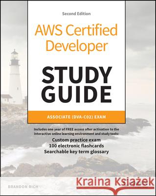 AWS Certified Developer Study Guide: Associate (Dva-C02) Exam Brandon Rich 9781394274802 Sybex