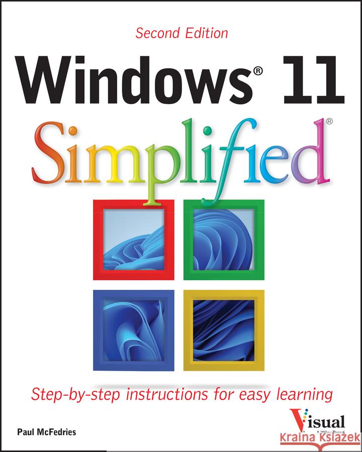 Windows 11 Simplified Paul McFedries 9781394279876 Wiley