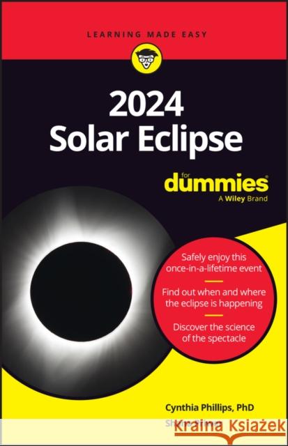 2024 Solar Eclipse For Dummies Shana (SETI Institute) Priwer 9781394281503 For Dummies
