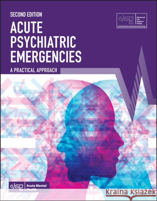 Acute Psychiatric Emergencies  9781394286263 John Wiley & Sons Inc