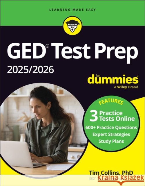 GED Test Prep 2025/2026 For Dummies: Book + 3 Practice Tests Online Tim Collins 9781394287437 For Dummies