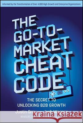 The Cheat Code Justin Gray Josh Wagner 9781394292103 Wiley