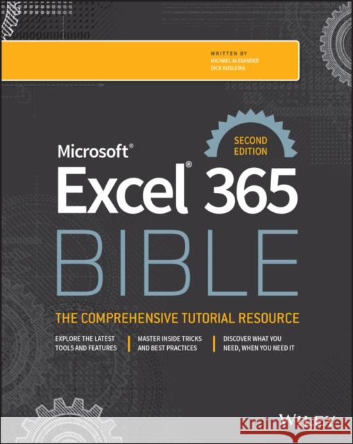 Microsoft Excel 365 Bible Michael (McKinney, TX) Alexander 9781394298242 John Wiley & Sons Inc